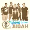 Judah - Making Love - Single
